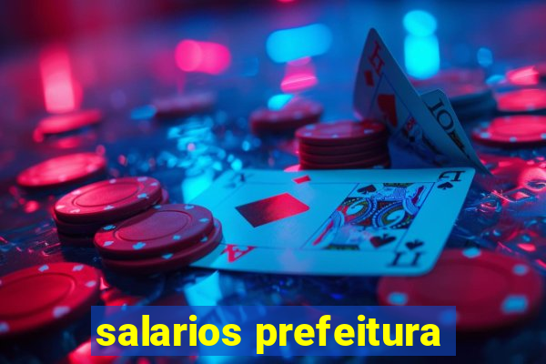 salarios prefeitura